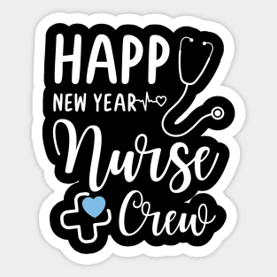 Nurse family - Happy New Year Nurse Crew Sticker